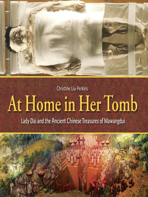 Title details for At Home in Her Tomb by Christine Liu-Perkins - Available